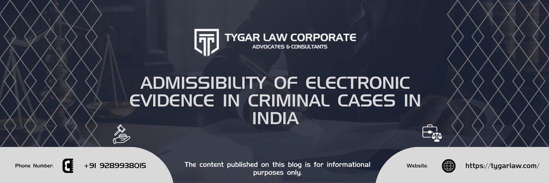 Admissibility of Electronic Evidence in Criminal Cases in India