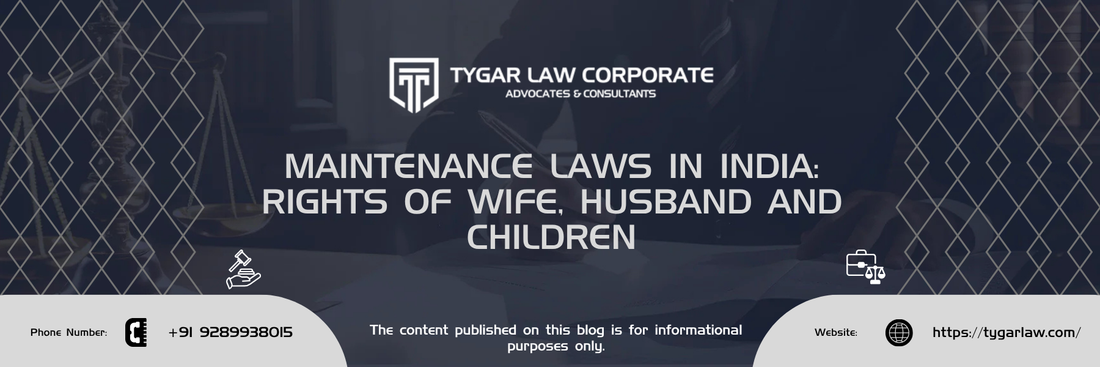 Maintenance Laws in India: Rights of Wife, Husband and Children