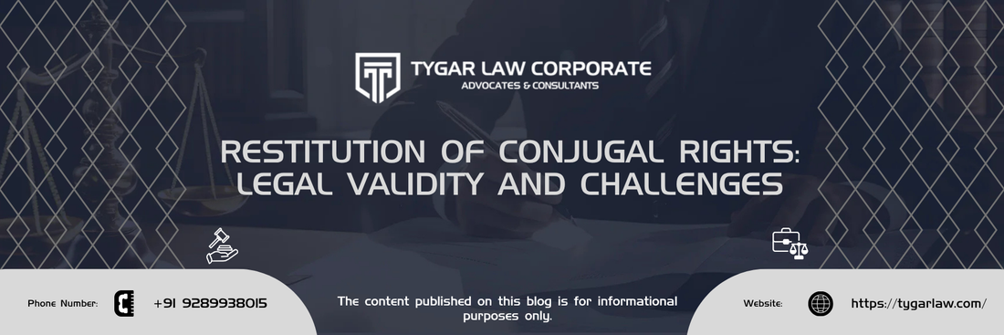Restitution of Conjugal Rights: Legal Validity and Challenges