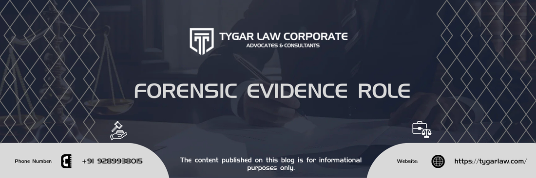 Forensic Evidence Role