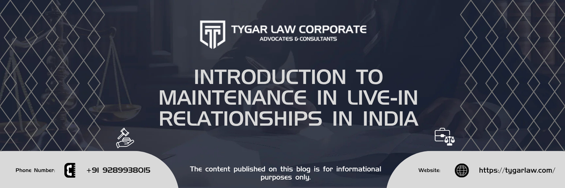 Maintenance in Live-in Relationships in India: Legal Recognition, Financial Rights, and Judicial Interpretation