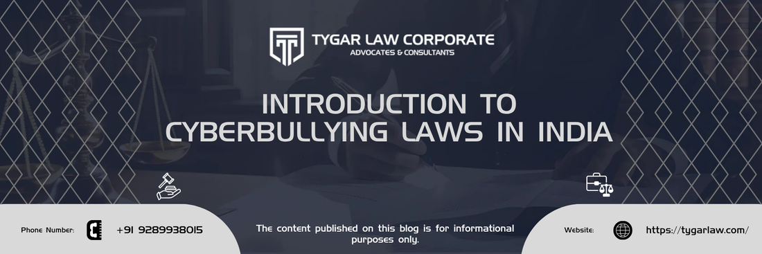 Cyberbullying Laws in India: Legal Framework, Digital Harassment, and Online Safety