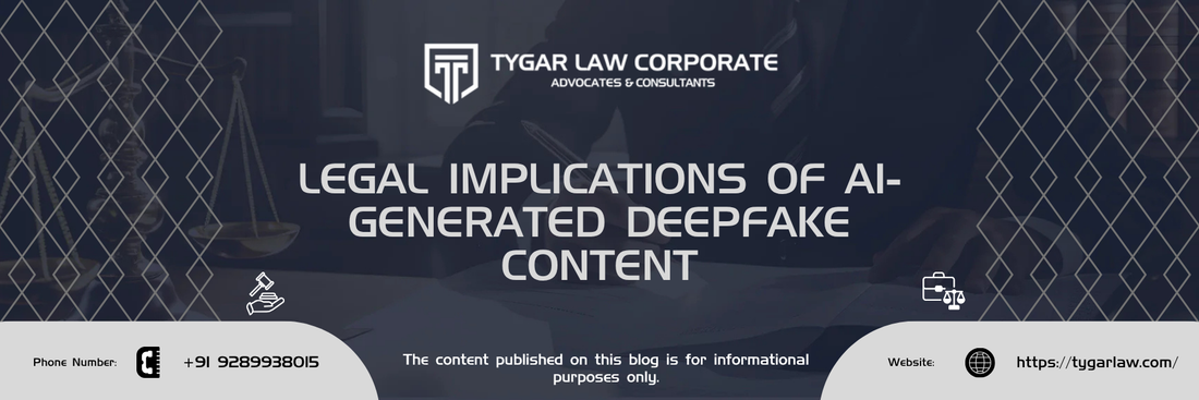 Legal Implications of AI-Generated Deepfake Content in India